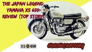 MOTOCYCLE REVIEW YAMAHA XS 650 quotTHE LEGEND BIKEquot [upl. by Ttayw]