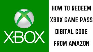 How to Redeem Xbox Game Pass Digital Code from Amazon [upl. by Radnaskela154]