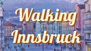 Walking in Innsbruck 4K city Tour [upl. by Jerz]