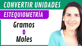 Convertir GRAMOS A MOLES y MOLES A GRAMOS 🔁 Estequiometría [upl. by Enined931]