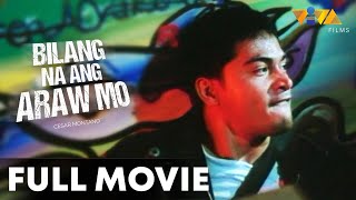 Bilang Na Ang Araw Mo FULL MOVIE HD  Cesar Montano Rustom Padilla Charlene Gonzales [upl. by Suedaht]