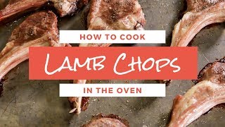 How to Cook Lamb Chops in the Oven  Chef Tariq [upl. by Aisaim328]