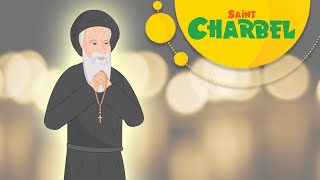 Story of Saint Charbel Makhlouf  Stories of Saints [upl. by Bilbe]