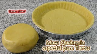 MASA QUEBRADA para Tartas y otras Recetas bien fácil [upl. by Nitsruk165]