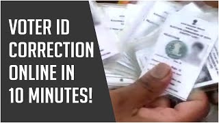 Voter ID Correction Online How to make changes in your Voter ID Card in 10 minutes [upl. by Feodor]