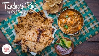 Tandoori Roti Recipe  Chef Sanjyot Keer [upl. by Nnylorac681]