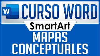 Curso Word  Capitulo Extra Mapas Conceptuales SmartArt [upl. by Ynnob6]