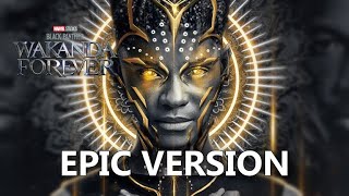 Black Panther Wakanda Forever Theme  EPIC VERSION [upl. by Weiler964]