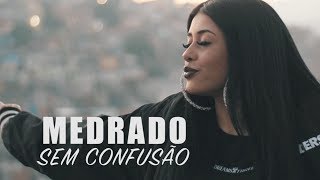 MEDRADO  Sem Confusão Clipe Oficial [upl. by Edahsalof]