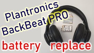 Plantronics BackBeat PRO replace battery fix disassembly [upl. by Dyoll]