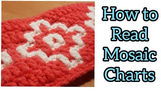 How to read Mosaic Crochet Charts  Graphs [upl. by Eahsat]