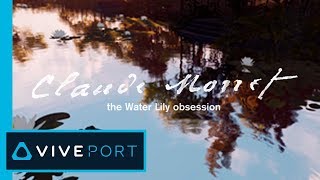 Claude Monet – The Water Lily obsession  ARTE Experience amp LUCID REALITIES  On Viveport [upl. by Nayrb]