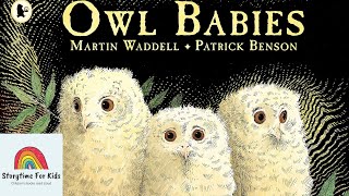 Storytime for kids read aloud  Owl Babies by Martin Waddell [upl. by Artenak]