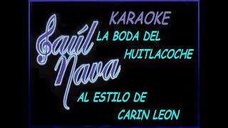 HUITLACOCHE KARAOKE [upl. by Triley66]