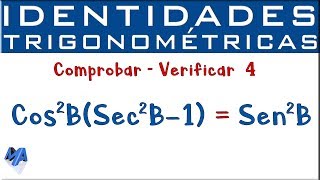 Demostrar Comprobar Identidades Trigonométricas  Ejemplo 4 [upl. by Reinaldo]