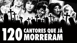 120 CANTORES QUE JA MORRERAM [upl. by Abbotsun]