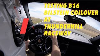 Testing my B16 Bilstein Coilovers at Thunderhill Raceway [upl. by Barth]