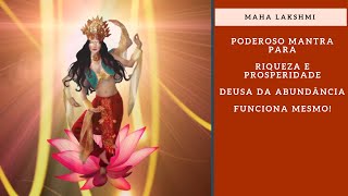 MANTRA PARA RIQUEZA E PROSPERIDADE LAKSHMI  Funciona mesmo [upl. by Aneer380]