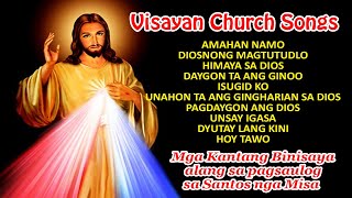 VISAYAN CATHOLIC MASS SONGS [upl. by Othelia993]