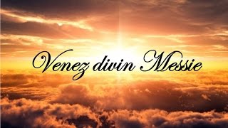 Venez divin Messie [upl. by Elehcar]