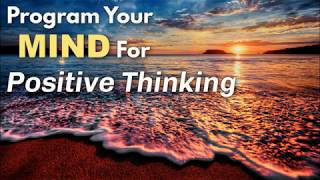 Boost Positive Thinking to Transform Your Life  Calming Subliminal amp Binaural Beats [upl. by Banerjee]