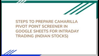 HOW TO PREPARE CAMARILLA PIVOT POINT SCREENER IN GOOGLE SHEETS WITH FORMULAS [upl. by Kuth]