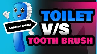 Toilet and Tooth Brush [upl. by Yticilef786]