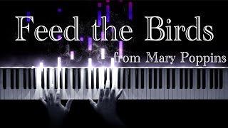 Feed the Birds 1964 from Mary Poppins  Piano Cover [upl. by Isbella]