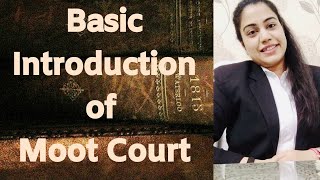 Moot Court Basic A complete introduction [upl. by Dearr735]