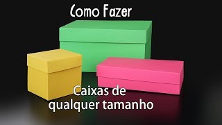 Como Fazer Caixas de Qualquer Tamanho [upl. by Atauqal]