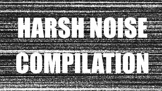 HARSH NOISE COMPILATION [upl. by Piper]