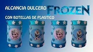 COMO HACER DULCERO ALCANCIA CON BOTELLAS DE PLASTICO [upl. by Auhsaj620]