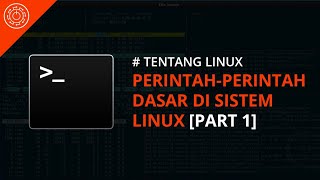 PerintahPerintah Dasar di Sistem Linux PART 1  TentangLinux [upl. by Eniamret]