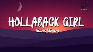 Gwen Stefani  Hollaback Girl Lyrics [upl. by Berkow]