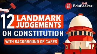 12 Landmark Cases on Constitution You Cant Afford to Miss  Cases with Background  Indian Polity [upl. by Caddaric734]