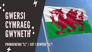 Welsh lessons  Beginner  How to pronounce LL [upl. by Shirlee]