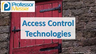 Access Control Technologies  CompTIA Security SY0501  43 [upl. by Acilef]