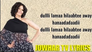 Xaliima khaliif magool Heestii Afrikaay hurudooy lyrics  jowhar tv lyrics bishaar [upl. by Humbert130]