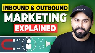 Inbound amp Outbound Marketing Explained Digital Marketing Strategies [upl. by Laram882]