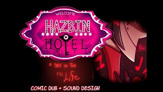 SOUND DESIGN Hazbin Hotel Pilot quotA Day In The After Lifequot Comic Dub [upl. by Noedig]