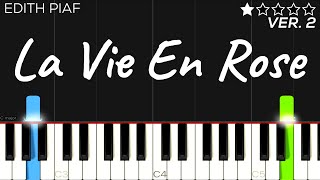 Edith Piaf  La Vie En Rose  EASY Piano Tutorial [upl. by Ecirtael]