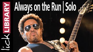 Lenny Kravitz  Always on the Run  Solo  Guitar Lesson [upl. by Orestes]