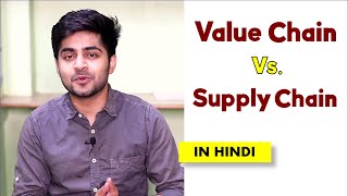 VALUE CHAIN VS SUPPLY CHAIN IN HINDI  Concept amp Difference  Supply Chain Management  Explained [upl. by Socram753]