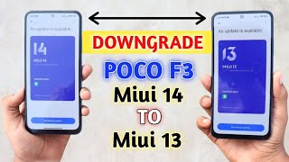 Downgrade Poco F3 Miui 14 To Miui 13  Without Bootloader Unlock [upl. by Pacificia559]