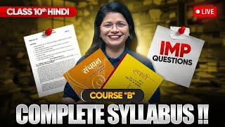 Class 10 Hindi Course B  Full Syllabus amp Most Important Questions LIVE [upl. by Cthrine]