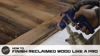 How To Finish Reclaimed Wood Like A Pro [upl. by Enieledam]