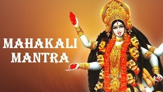 MAHAKALI MANTRA  VERY POWERFUL TO OVERCOME HARDSHIPS [upl. by Champaigne]