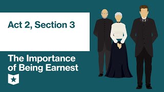 The Importance of Being Earnest by Oscar Wilde  Act 2 Section 3 [upl. by Nylad]