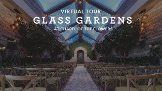 Glass Gardens  Chapel of the Flowers  Rustic Weddings in Las Vegas [upl. by Dulcy642]