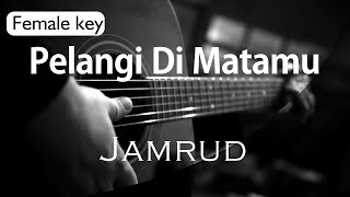 Pelangi Di Matamu  Jamrud Female Key  Acoustic Karaoke [upl. by Alex]